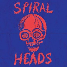 SPIRAL HEADS-BABY'S GOT BANGS (7")