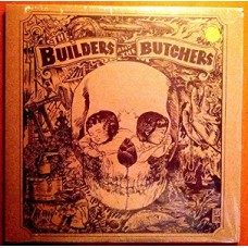 BUILDERS AND THE BUTCHERS-BUILDERS AND.. -INDIE- (LP)