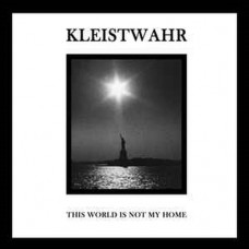 KLEISTWAHR-THIS IS NOT MY WORLD (2LP)