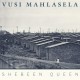 VUSI MAHLASELA-SHEBEEN QUEEN (CD)