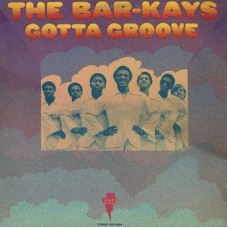 BAR-KAYS-GOTTA GROOVE (LP)