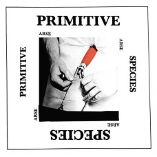 ARSE-PRIMITIVE SPECIES (LP)