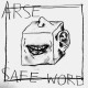 ARSE-SAFE WORLD (7")