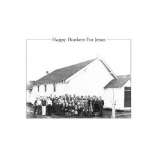 HAPPY HOOKERS FOR JESUS-HAPPY HOOKERS FOR JESUS (7")