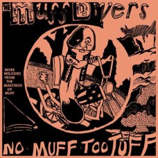MUFF DIVERS-NO MUFF TOO TUFF (7")