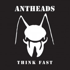 ANTHEADS-THINK FAST (7")