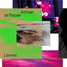 ADRIAAN DE ROOVER-LEAVES (CD)