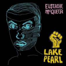 EUSTACHE MCQUEER-LAKE PEARL (CD)