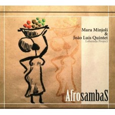 MARA MINJOLI & JOAO LUIS QUINTET-AFROSAMBAS (CD)