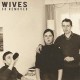 WIVES-SO REMOVED -COLOURED- (LP)