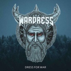 WARDRESS-DRESS FOR WAR (CD)