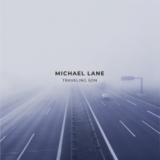 MICHAEL LANE-TRAVELING SON (CD)