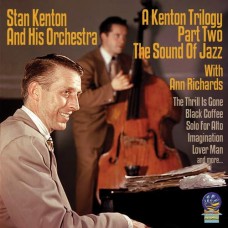 STAN KENTON AND HIS ORCHESTRA-A KENTON TRILOGY - PART.. (CD)