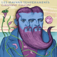 CHRISTOPHE PANZANI-LES MAUVAIS TEMPERAMENTS (CD)