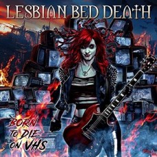 LESBIAN BED DEATH-BORN TO DIE ON VHS (CD)