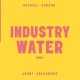 MICHAEL GORDON/JONNY GREENWOOD-INDUSTRY WATER -HQ- (LP)