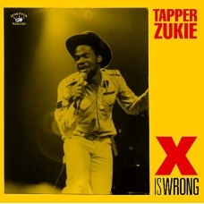 TAPPER ZUKIE-X IS WRONG (CD)