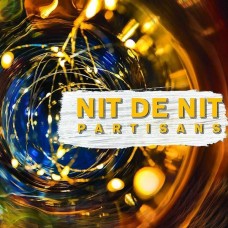 PARTISANS-NIT DE NIT (LP)