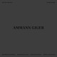 DITER AMMANN & JANNIK GIGER-AMMANN GIGER (2LP)
