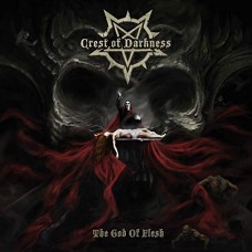 CREST OF DARKNESS-GOD OF FLESH (CD)