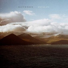 MATT WINSON-OSCILLATE (CD)