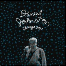 DANIEL JOHNSTON-CHICAGO 2017 -COLOURED- (LP)