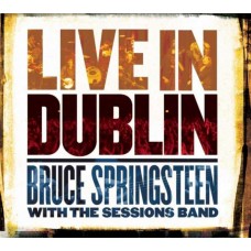 BRUCE SPRINGSTEEN-LIVE IN DUBLIN -GATEFOLD- (3LP)