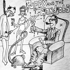 PUPPY AND THE HAND JOBS-I HATE EVERYTHING -EP- (7")