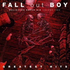 FALL OUT BOY-BELIEVERS NEVER DIE VOL.2 (LP)