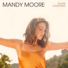 MANDY MOORE-SILVER LANDINGS (CD)