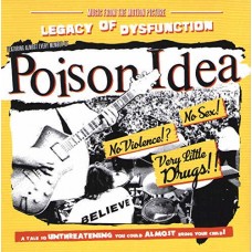 POISON IDEA-LEGACY OF DYSFUNCTION (CD)