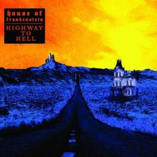HOUSE OF FRANKENSTEIN-HIGHWAY TO HELL (CD)