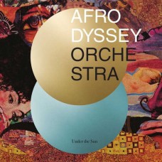 AFRODYSSEY ORCHESTRA-UNDER THE SUN (LP)