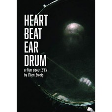 Z'EV-HEART BEAT EAR DRUM (DVD)