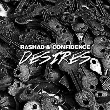 RASHAD & CONFIDENCE-DESIRES (7")