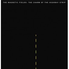 MAGNETIC FIELDS-CHARM OF THE HIGHWAY.. (CD)