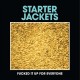 STARTER JACKETS-FUCKED IT UP FOR.. (7")