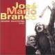 JOSÉ MÁRIO BRANCO-CANÇÕES ESCOLHIDAS (2CD)