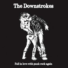 DOWNSTROKES-FALL IN LOVE WITH PUNK.. (CD)
