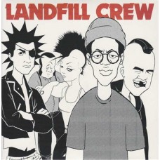 LANDFILL CREW-LANDFILL CREW (2-7")