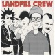 LANDFILL CREW-LANDFILL CREW (2-7")