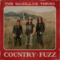 CADILLAC THREE-COUNTRY FUZZ (CD)