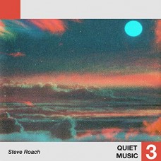 STEVE ROACH-QUIET MUSIC 3 (LP)