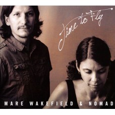 MARE WAKEFIELD & NOMAD-TIME TO FLY (CD)