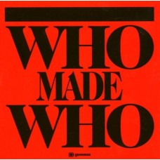 WHO MADE WHO-WHO MADE WHO (CD)