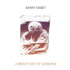 BARRY NISBET-A BRIGHT RAY OF SUNSHINE (CD)