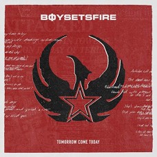 BOYSETSFIRE-TOMORROW COME TODAY (LP)