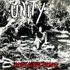 UNITY-YOU ARE ONE -REISSUE- (7")