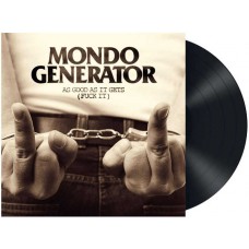 MONDO GENERATOR-FUCK IT (LP)
