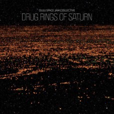 OULU SPACE JAM COLLECTIVE-DRUG RINGS OF.. -LTD- (3LP)